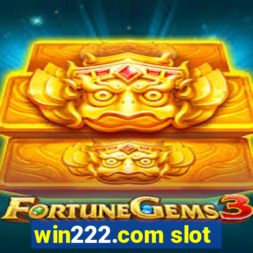 win222.com slot